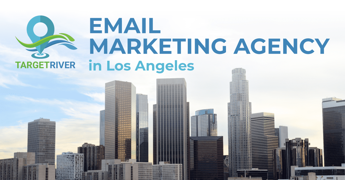 email marketing agency in Los Angeles
