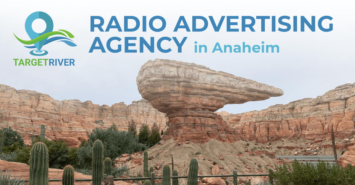 Radio Advertising Agency in Anaheim