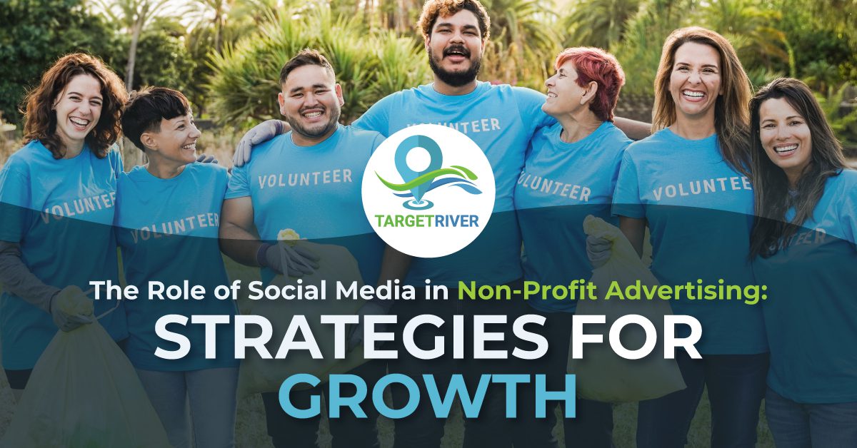 The Role of Social Media in Non-Profit Advertising: Strategies for Growth