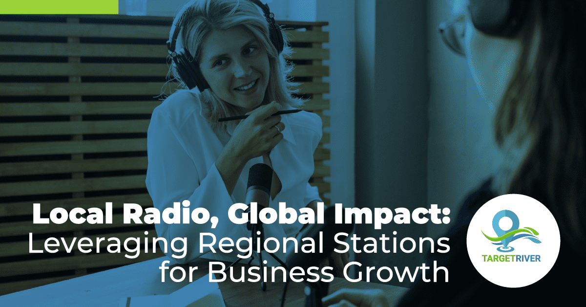 Local Radio, Global Impact: Leveraging Regional Stations for Business Growth